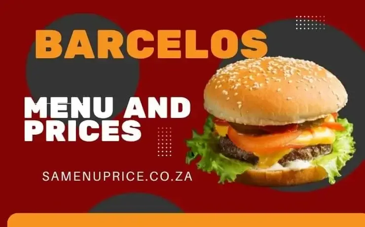 Barcelos menu and prices in South Africa