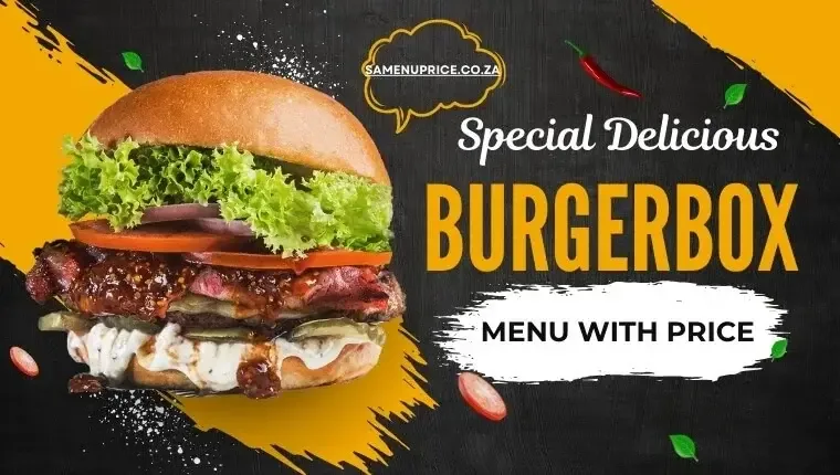 Burger Box Menu And Prices 2024 - South Africa