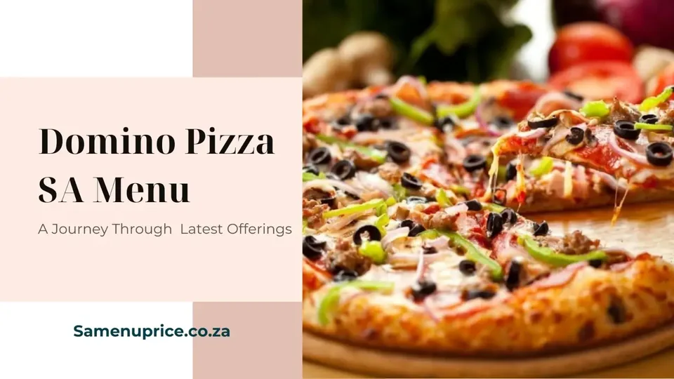 Domino's Pizza South Africa 2024 - Menu And Prices - Order Online