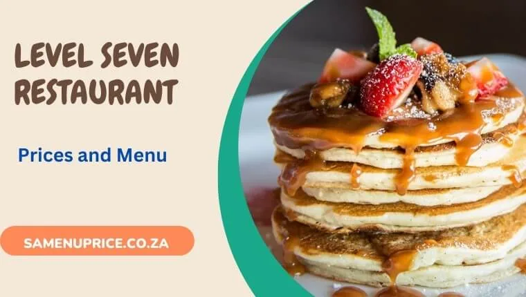 Level Seven Restaurant And Sky Bar Menu - Kempton Park at South Africa menu and prices
