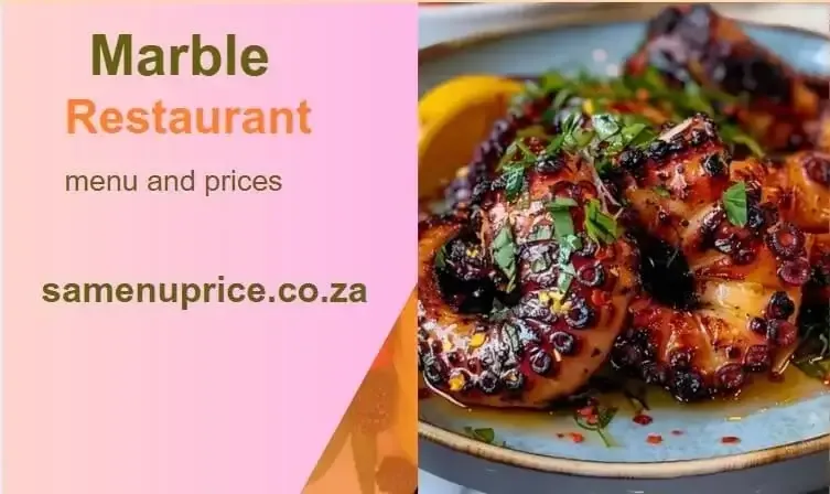 Marble Restaurant Menu And Prices 2024 - South Africa