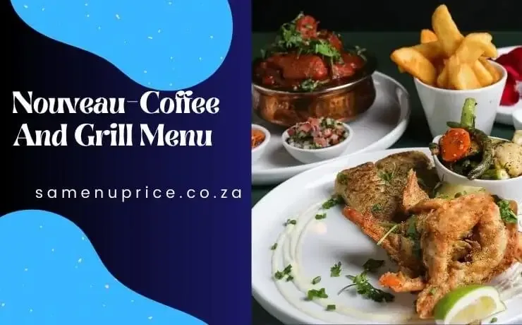 Nouveau-Coffee And Grill Menu And Prices 2024 - Cape Town South Africa