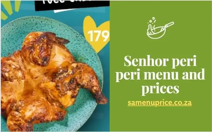 Senhor Peri Peri flame-grilled chicken menu prices