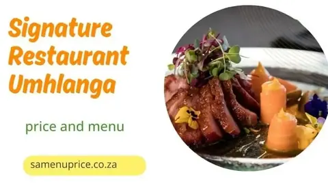 Signature Restaurant Umhlanga Menu And Prices - Best Restaurant in Cape Town South Africa menu and prices