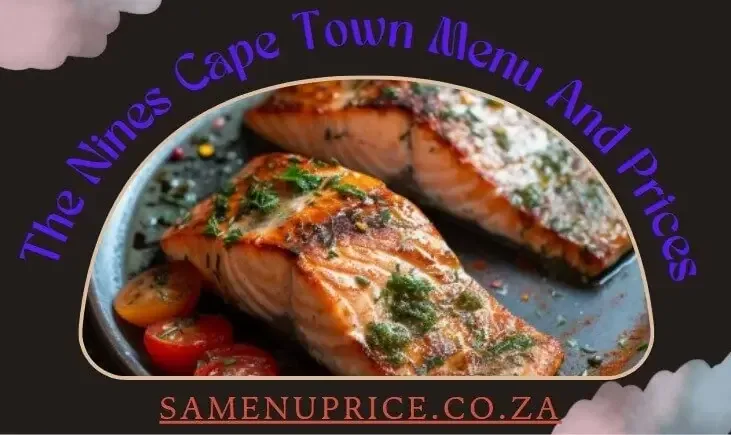 The Nines Cape Town Menu And Prices 2024 - South Africa