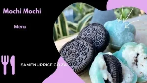 Mochi Mochi Menu And Prices 2026 - South Africa